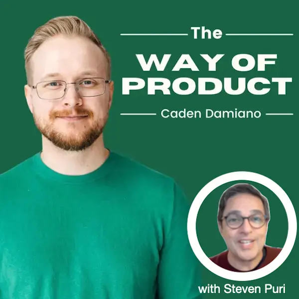 The Way of Product podcast with Steven Puri about focus and productivity